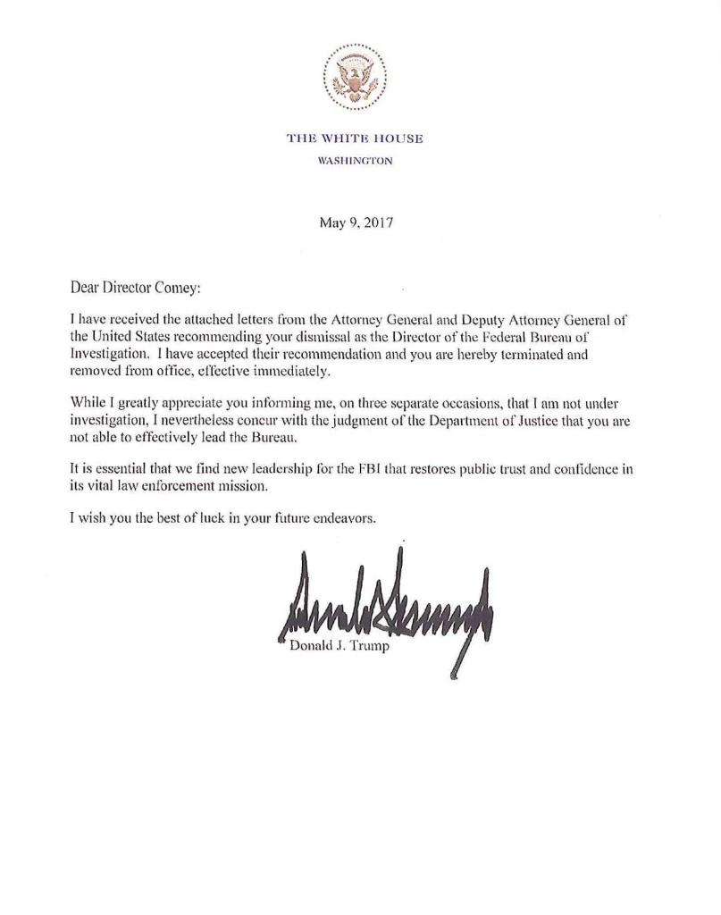 This handout image released on May 9, 2017 by the White House shows a copy of the termination letter from US President Donald Trump to FBI Director James Comey, May 9, 2017 in Washington, DC.US President Donald Trump on Tuesday, May 9, 2017 fired his FBI director James Comey, the man who leads the agency charged with investigating his campaign's ties with Russia -- a move that sent shockwaves through Washington. / AFP PHOTO / The White House / THE WHITE HOUSE / XGTY== RESTRICTED TO EDITORIAL USE / MANDATORY CREDIT: "AFP PHOTO / THE WHITE HOUSE" / NO MARKETING / NO ADVERTISING CAMPAIGNS / DISTRIBUTED AS A SERVICE TO CLIENTS == (Photo credit should read THE WHITE HOUSE/AFP/Getty Images)
