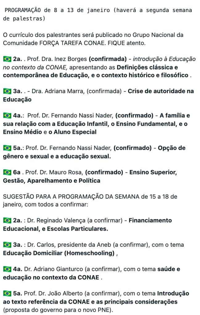 Força-tarefa conseguiu emplacar cinco palestrantes na primeira semana da Conferência Nacional de Educação e tem esperança de levar outros quatro.