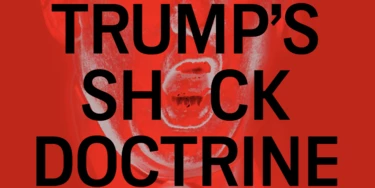 Como resistir à doutrina do choque de Donald Trump Como resistir à doutrina do choque de Donald Trump